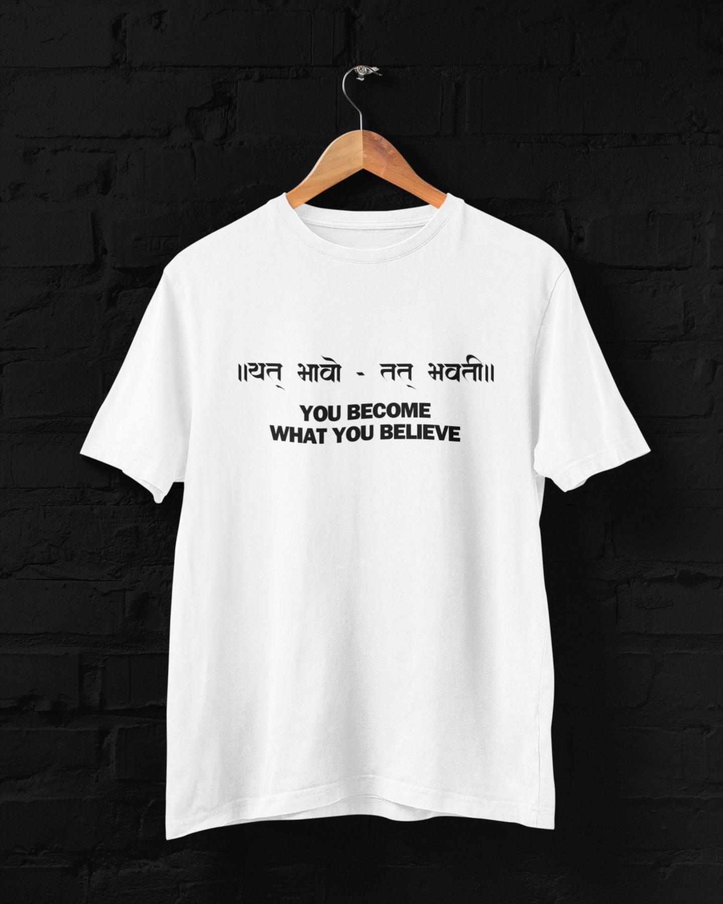 YOU BECOME WHAT YOU BELIEVE UNISEX TSHIRT